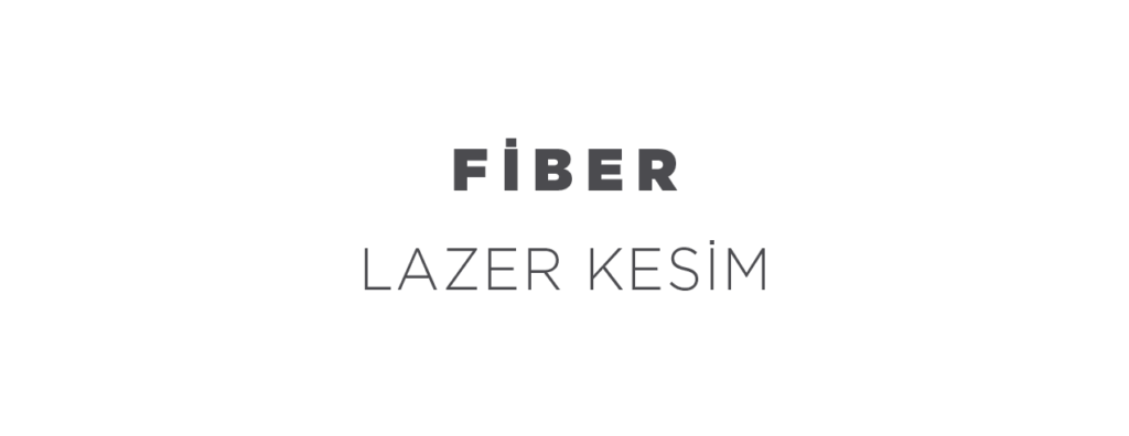 fiber lazer kesim